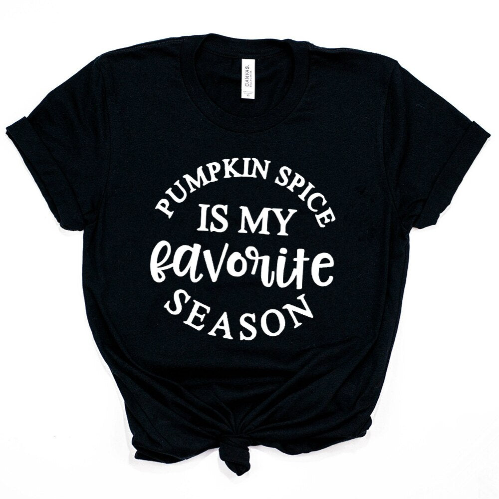 Pumpkin Spice Is My Favorite Season T-Shirt